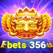 bets 356