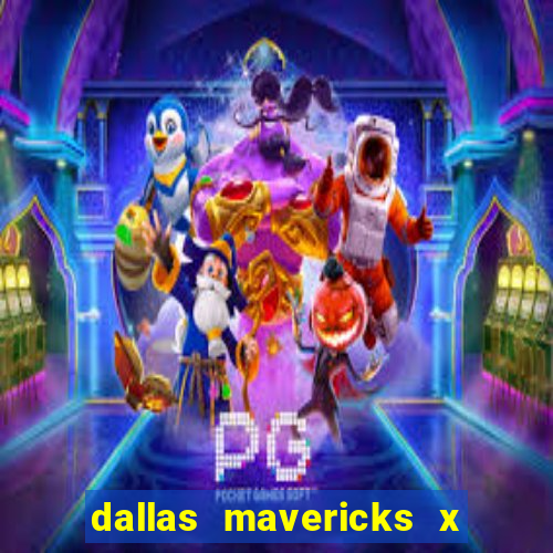 dallas mavericks x oklahoma city thunder