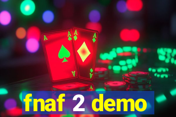 fnaf 2 demo