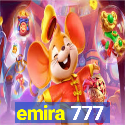 emira 777