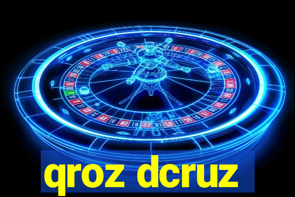 qroz dcruz