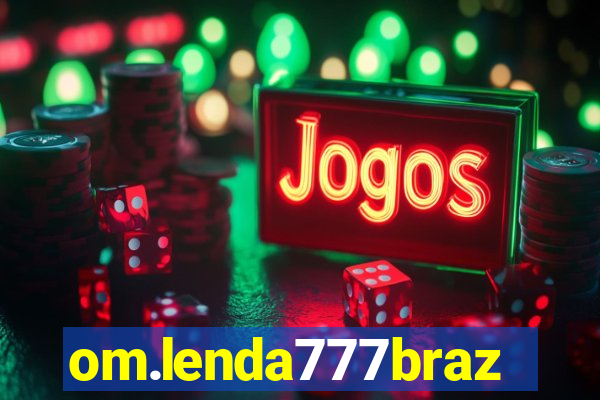 om.lenda777brazil.game