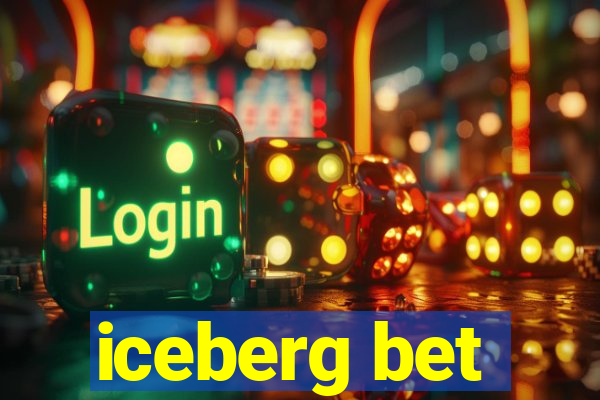 iceberg bet