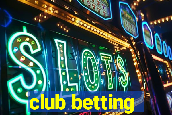 club betting