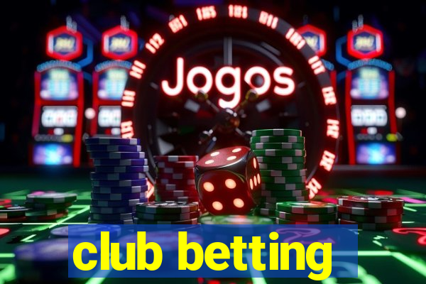 club betting