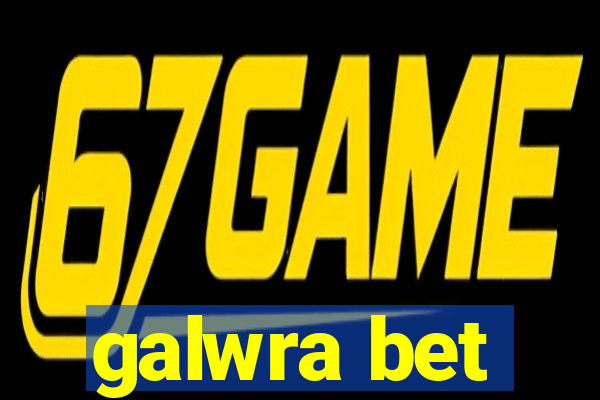 galwra bet