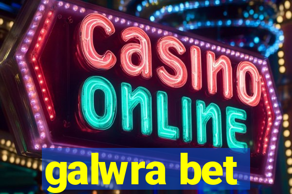 galwra bet