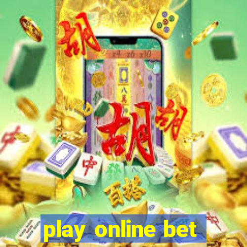 play online bet