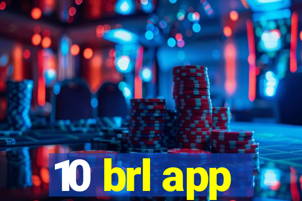 10 brl app