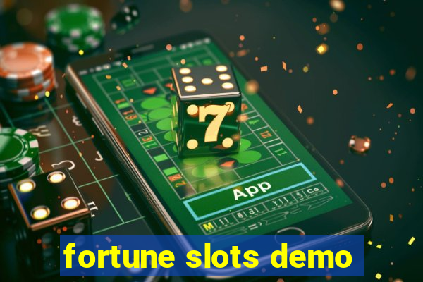 fortune slots demo