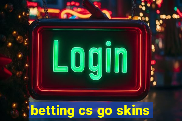 betting cs go skins