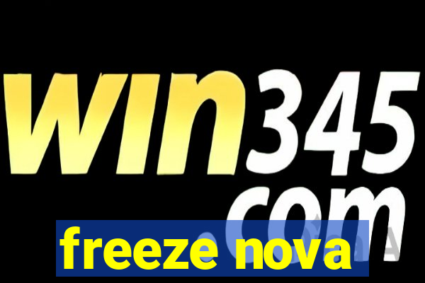 freeze nova