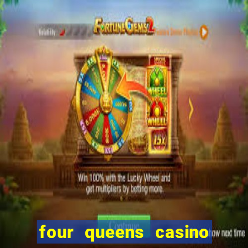 four queens casino hotel las vegas