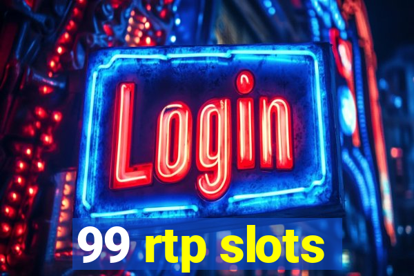 99 rtp slots