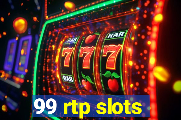 99 rtp slots