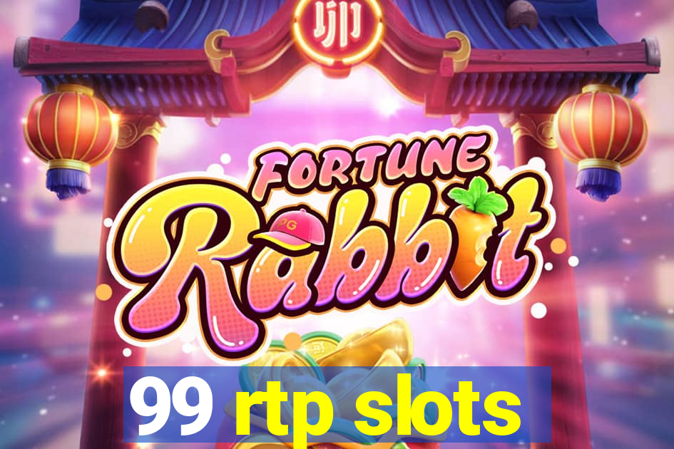 99 rtp slots