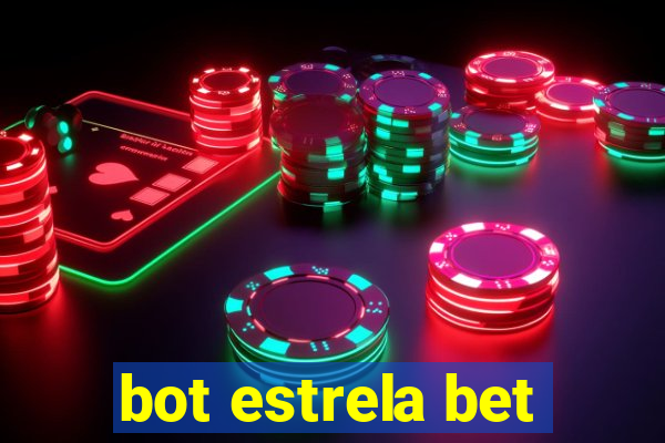 bot estrela bet