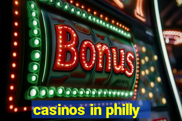 casinos in philly