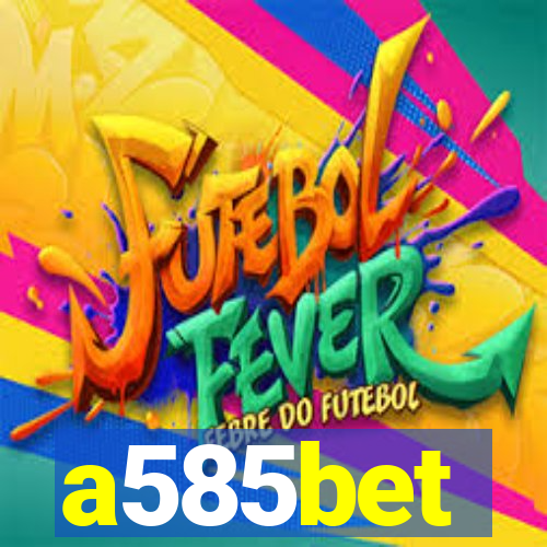 a585bet