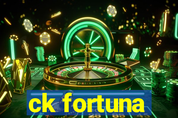 ck fortuna