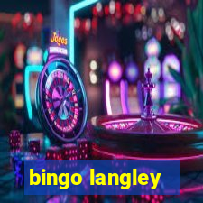 bingo langley