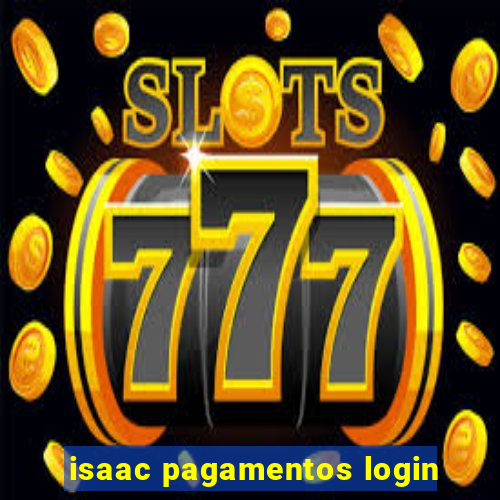 isaac pagamentos login