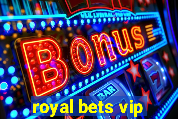 royal bets vip