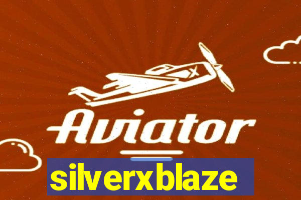 silverxblaze