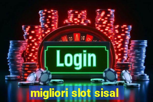 migliori slot sisal