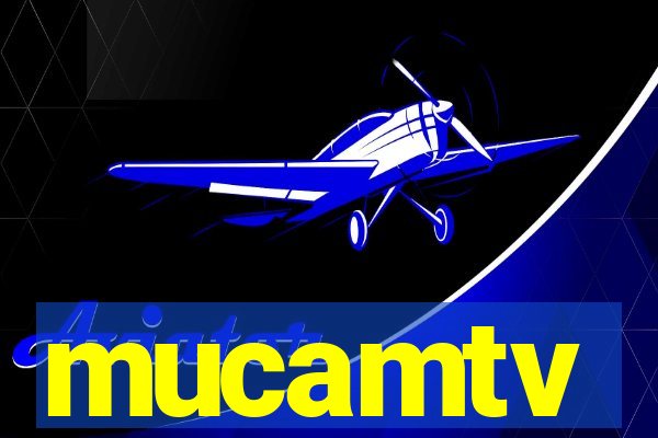 mucamtv