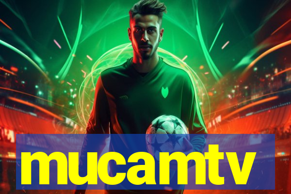 mucamtv