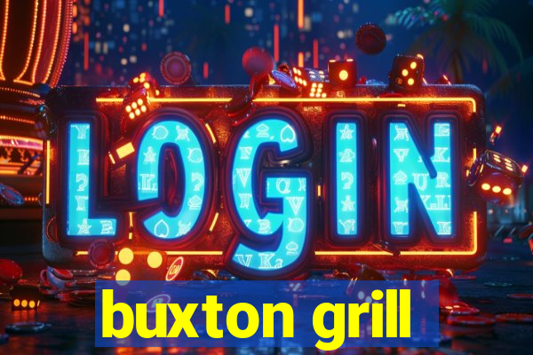 buxton grill