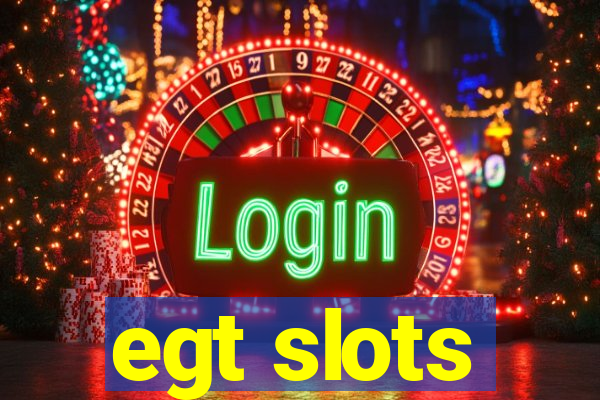 egt slots