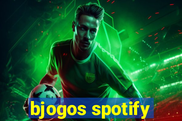 bjogos spotify