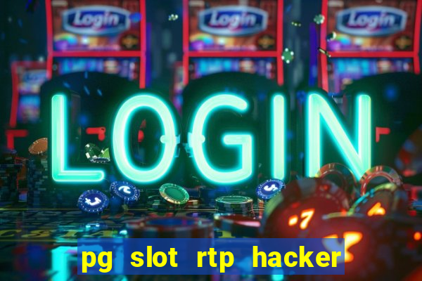 pg slot rtp hacker em português