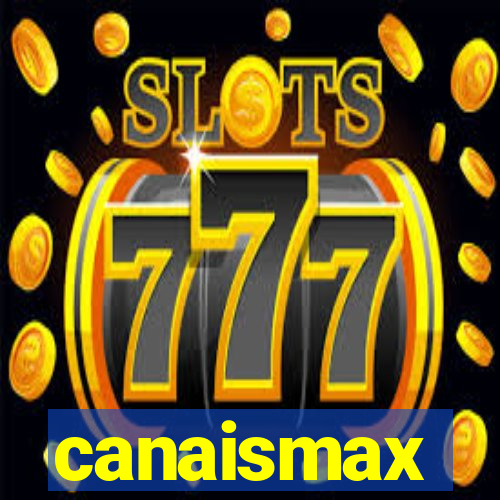 canaismax