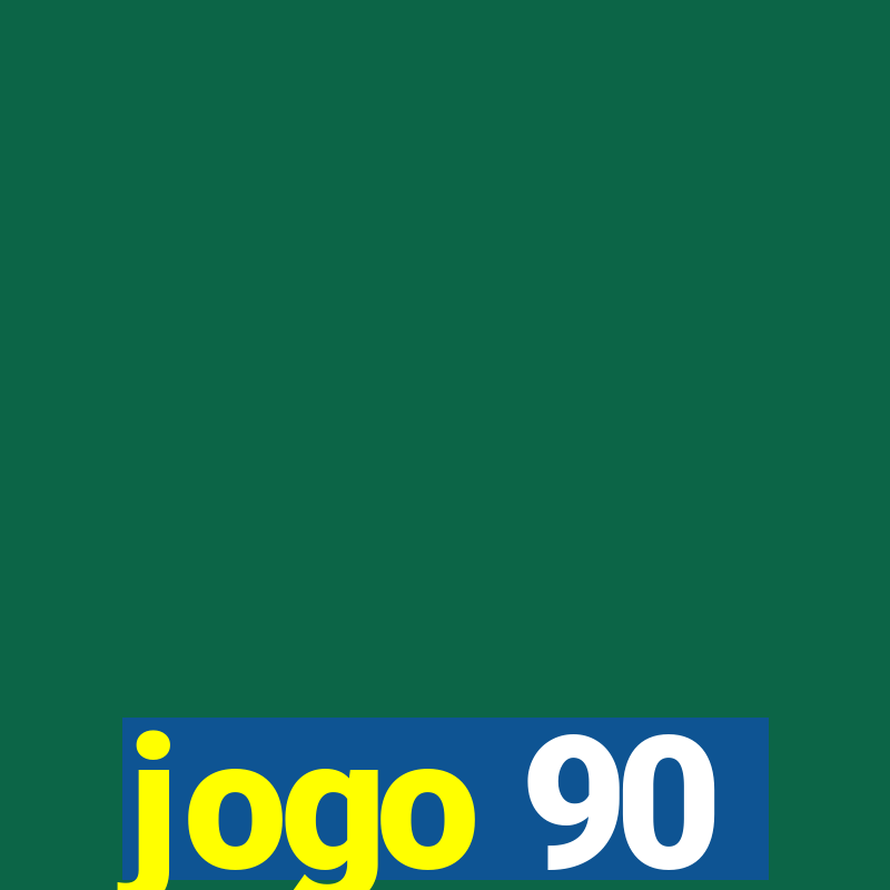 jogo 90