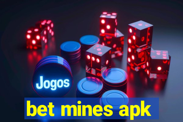 bet mines apk