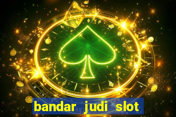 bandar judi slot online indonesia 2020