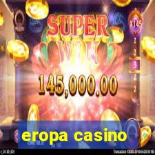 eropa casino