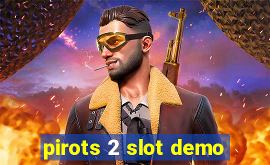 pirots 2 slot demo