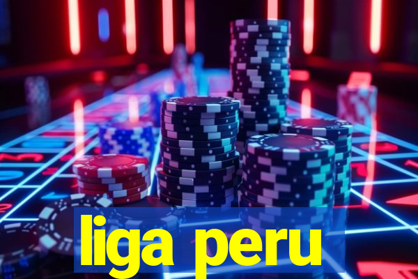 liga peru