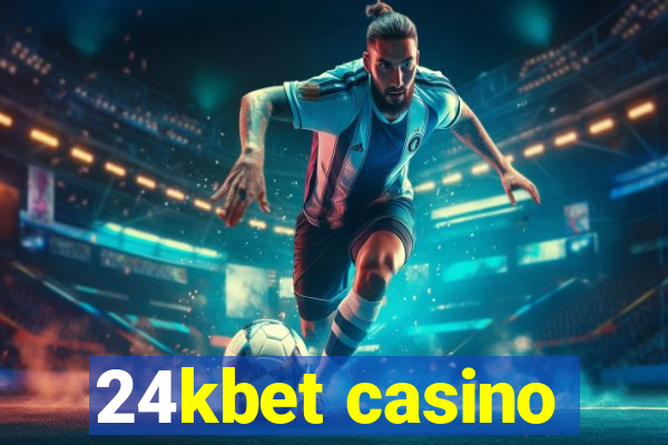 24kbet casino