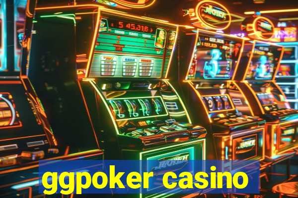 ggpoker casino