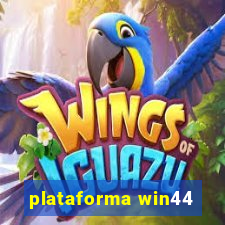 plataforma win44