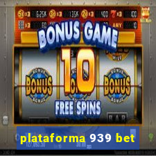 plataforma 939 bet