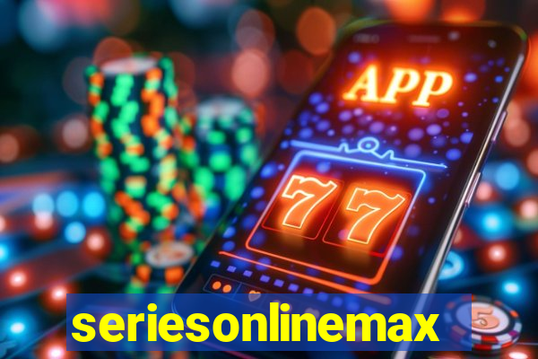 seriesonlinemax