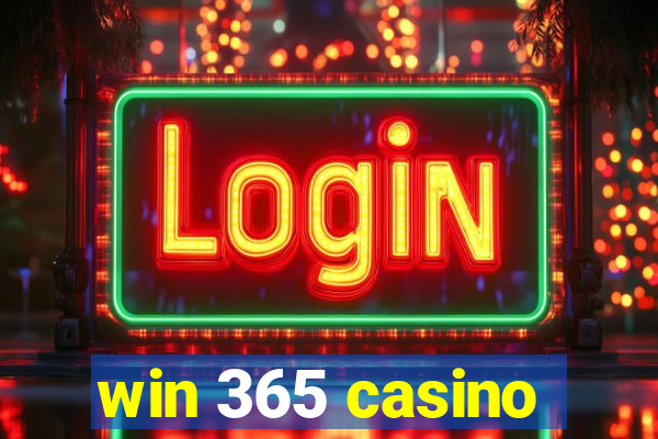 win 365 casino