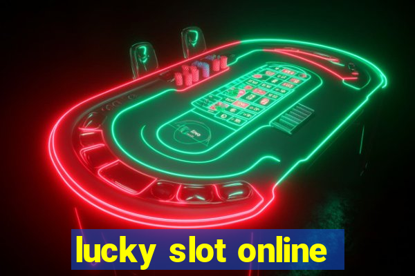 lucky slot online