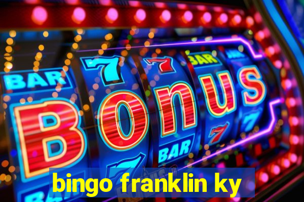 bingo franklin ky